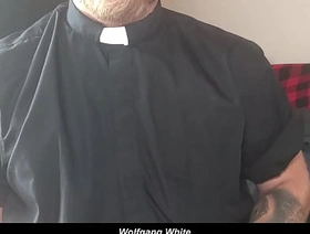 Dominant Daddy Priest Roleplay - Confession Kink - Solo Male - Wolfgang White porn uncaring vietnam